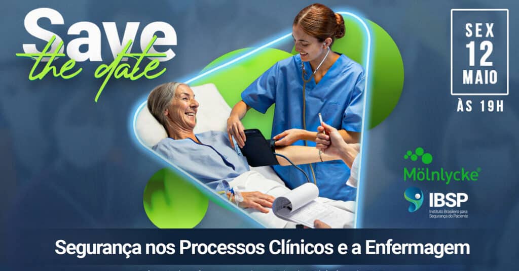 IBSP: Segurança do Paciente - Segurança nos Processos Clínicos e a Enfermagem