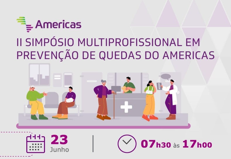 II Simpósio Multiprofissional em Prevenção de Quedas do Americas